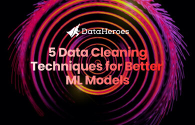5 Data Cleaning Techniques for Better ML Models