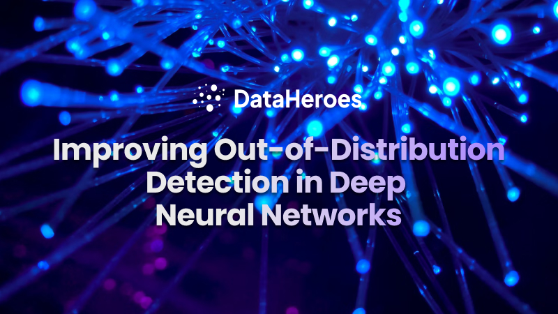 Improving Out-of-Distribution Detection in Deep Neural Networks